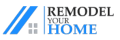 Remodel Your Home