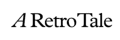 A Retro Tale
