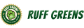 Ruff Greens