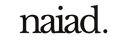 Naiad